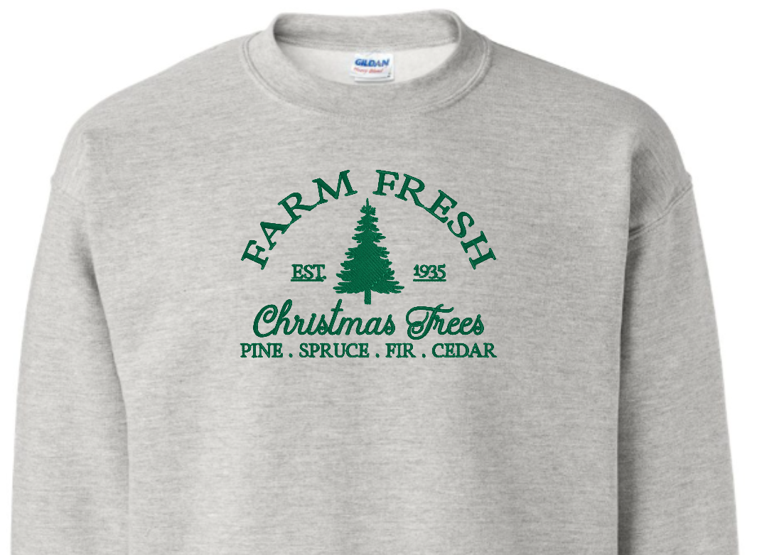 Farm Fresh Christmas Trees Embroidered Crew